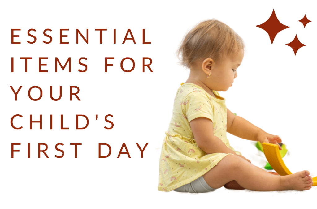 ESSENTIAL ITEMS FOR YOUR CHILD'S FIRST DAY in springkids